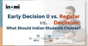 Early Decision II or Regular Decision: What's Best For You?